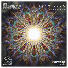 Singularity With Liku Featuring Slam Duck EP. 80 (5th Anniversary)