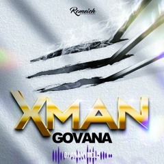 Govana X Dj Ananymous - Xman (2023) Club Edit Intro
