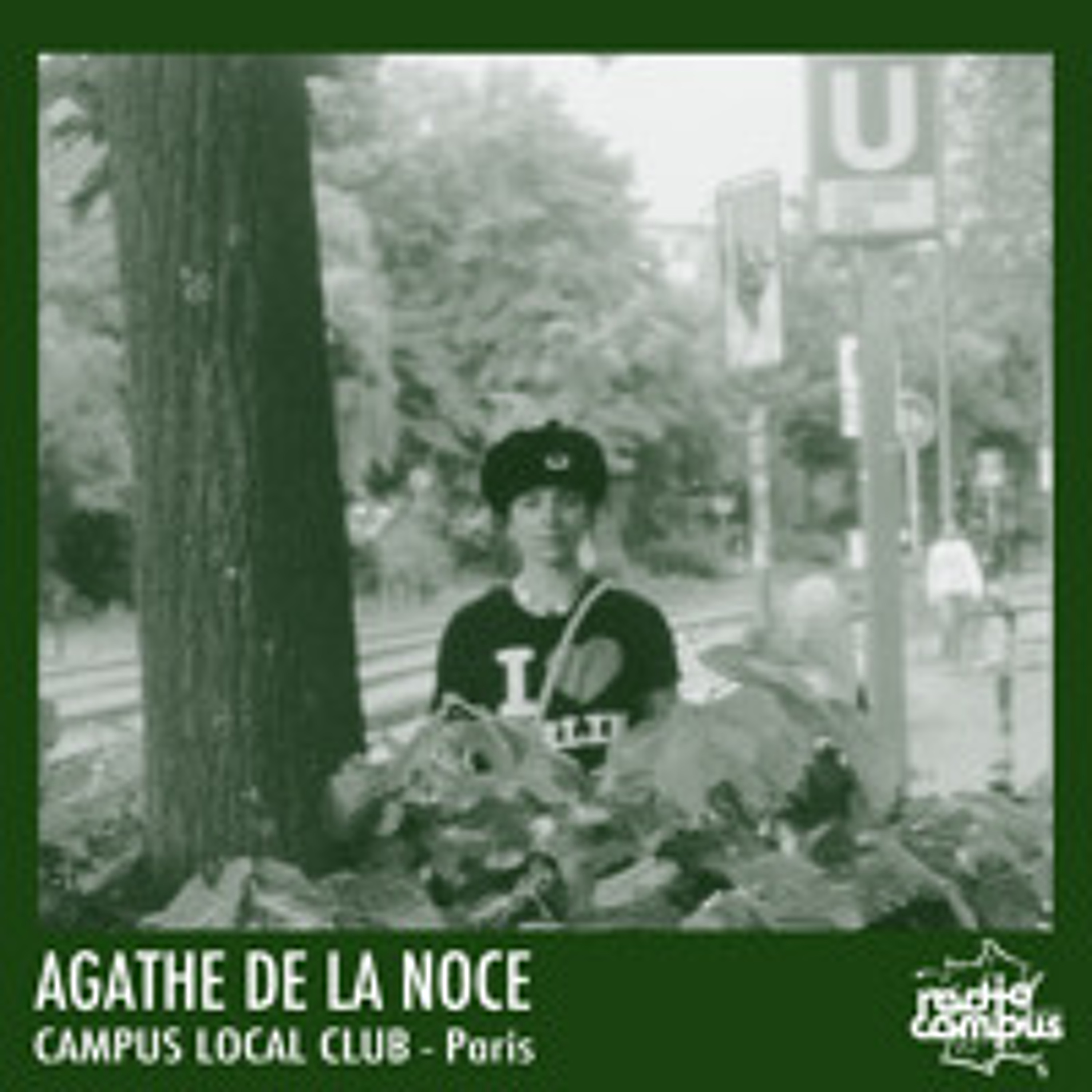 Agathe De La Noce | mixtape Campus Local Club, Paris
