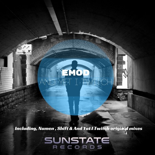 Emod Shift Original Mix By Sunstate Records