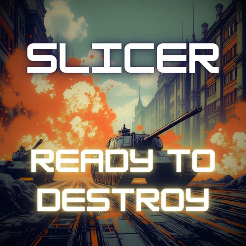 Slicer - Ready To Destroy