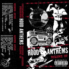 Hood Anthems VOL 2