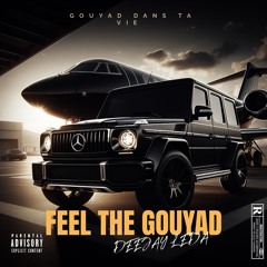 💎💎💎FEEL THE GOUYAD💎💎💎