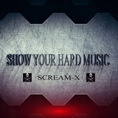 SCREAM-X @ SHOW YOUR HARD MUSIC