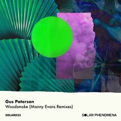 Gus Paterson - Woodsmoke (Manny Evans Remix)