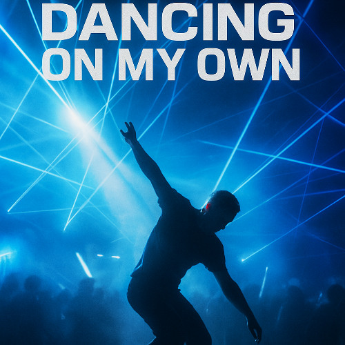 dancing on my own ( FREE DL)