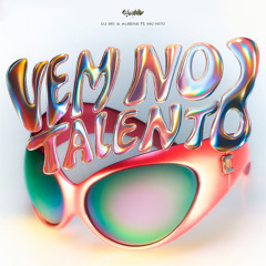 VEM NO TALENTO (Aleexs & DJ Ric) ft. MC NITO - (RETROBAILE)