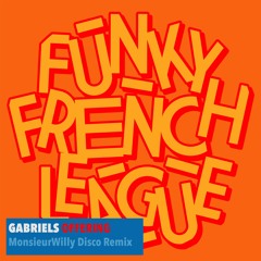 Gabriels - Offering - MonsieurWilly Disco Remix