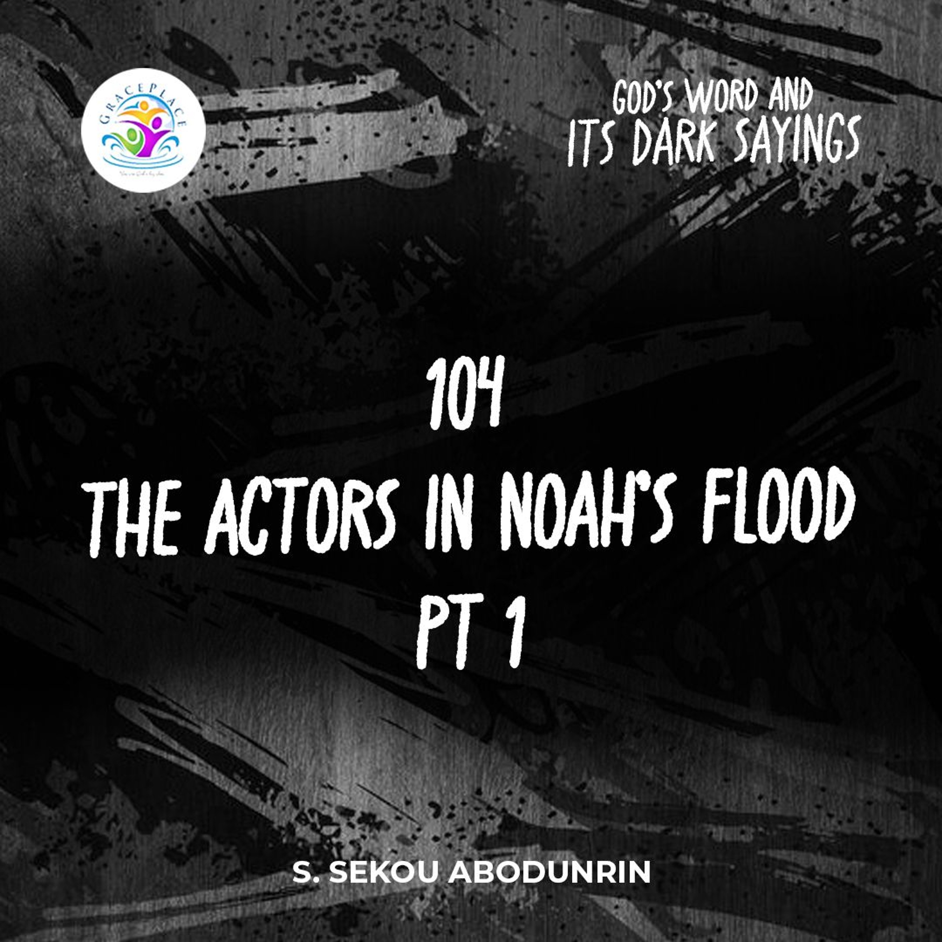 The Actors In Noah’s Flood Pt 1 (SA250114) episode artwork