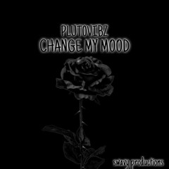 Change My Mood (Prod.GOLDYLOX)