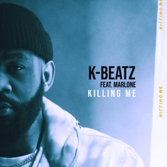 K-Beatz - Killing Me