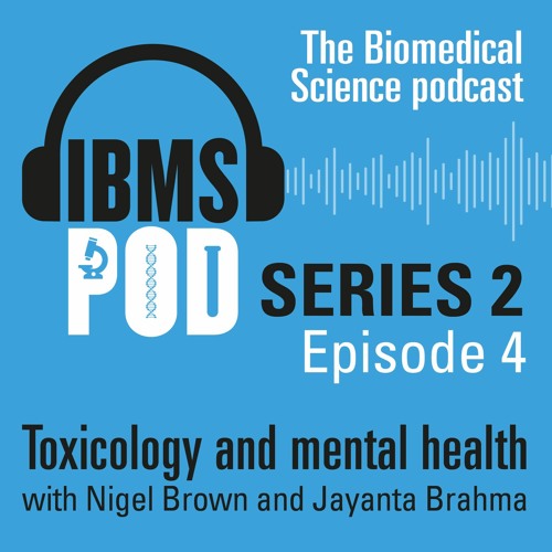 Stream episode Episode 4 - Toxicology and mental health with Nigel Brown &  Jayanta Brahma by #IBMSChat Podcast podcast | Listen online for free on  SoundCloud
