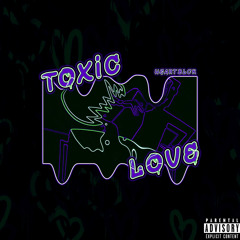 TOXIC LOVE