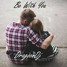 Be With You