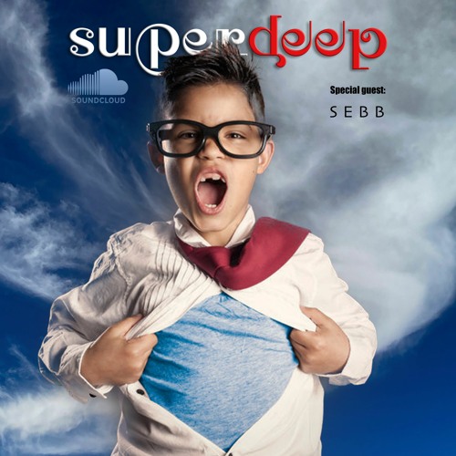 Superdeep 26 • Special guest: SEBB