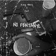 No Fentanyl