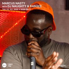 Marcus Nasty with DJ Naughty & Ramzee - 03 July 2025