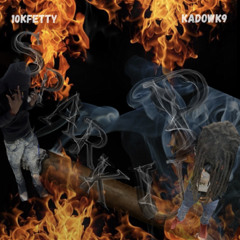 10k Fetty -Spark up Ft Kadowk9