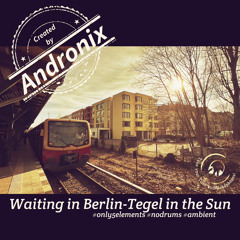 Waiting in Berlin-Tegel in the Sun