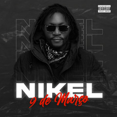 3. Nikel - 9 de Março (ft. Fig De La Virgem - Prod. Maestro Uvas)