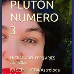 [PDF] 💖 PLUTON NUMERO 3: ENTRADA DEL CERO ARIES 2024-2025 (Spanish Edition) Full Pdf