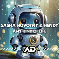 Sasha Novotny & Hendy - Any Kind Of Life