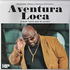 Alexander Abreu Y Su Havana D'Primera - Aventura Loca