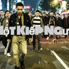 Một Kiếp Người ( Chuyện Hoa Sim ) || Trùm Mixcloud