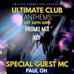 ULTIMATE CLUB ANTHEMS PROMO - ADF MIX