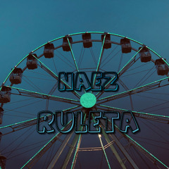 Naez - Ruletta (For Brada Papi HIGH)