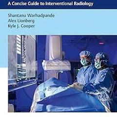 ~Read~[PDF] Pocketbook of Clinical IR: A Concise Guide to Interventional Radiology - Shantanu W