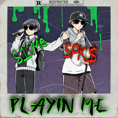 PlayingMe FT S1ime
