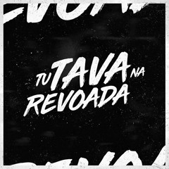 Tu Tava na Revoada (feat. Deboxe)