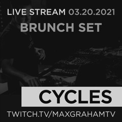 Max Graham Brunch Stream 03.20.2021