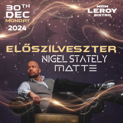 20241230_MATTE_&_NigelStately_Live_Előszilveszter_@_MomLeroy_Budapest_DR0000_0253.mp3