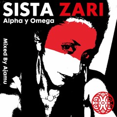 Alpha y Omega - Sista Zari - Mixed By Ajamu