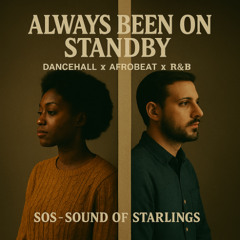 Always Been on Standby #Dancehall x Afrobeat x R&B