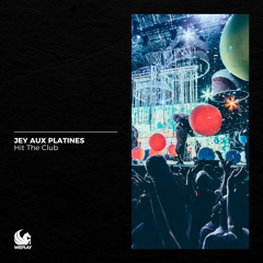 Jey Aux Platines - Hit The Club