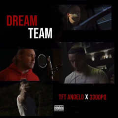 TFT Angelo, “Dream team” Ft 3300Pq