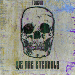 Tomsku - We Are Eternals