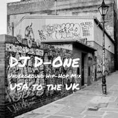 DJ D - One : A Journey From The USA To The UK And Back Again!