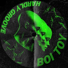 PREMIERE: BOI TOY - Hardly Groove