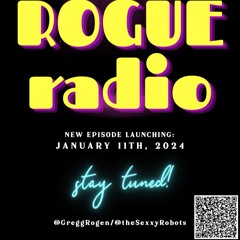 ROGUEradio (Ep. 7) A New Year, New Hope?
