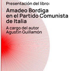 Presentación del libro Amadeo Bordiga en el Partido Comunista de Italia