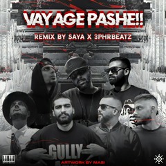 Saya x 3phr Beatz Remix - Vay Age Pashe