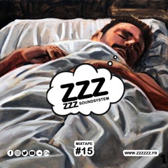 ZZZzzz Soundsystem - Mixtape #15