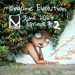 Organic Evolution June - 2nd Episode