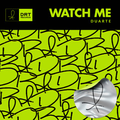 WATCH ME