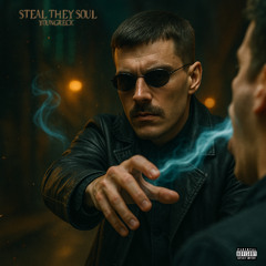 STEAL THEY SOUL [PROD. Hocii 808 x Ayysupra x Greezkilla]