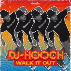 DJ Hooch - Walk It Out